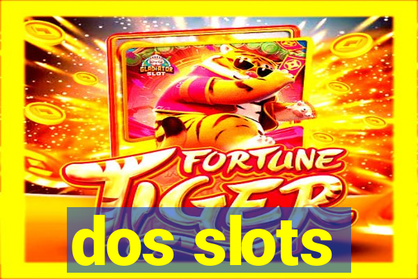 dos slots